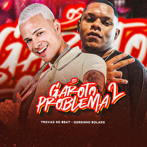 Os Garoto Problema 2