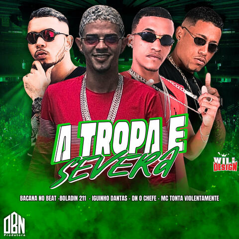A Tropa É Severa