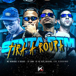 Senta Sem Tira a Roupa