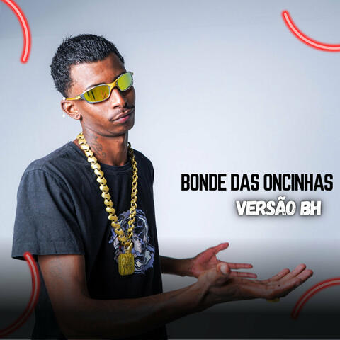 Bonde das Oncinhas Versão Bh