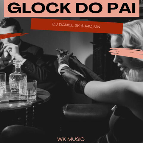 Glock do Pai
