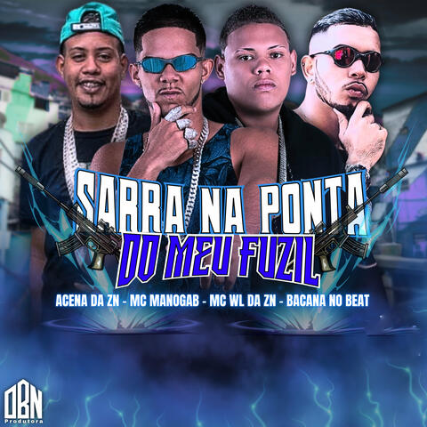 Sarra na Ponta do Meu Fuzil