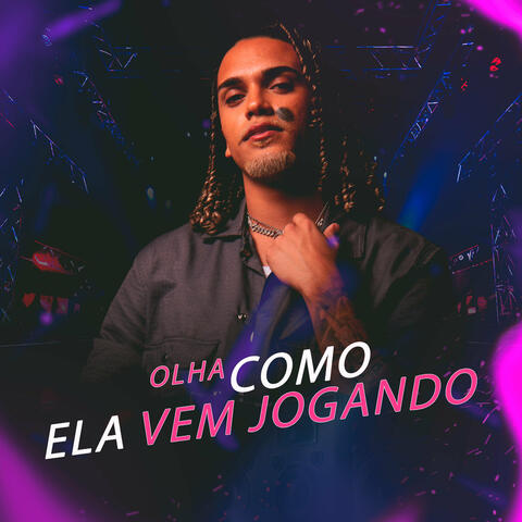 Olha Como Ela Vem Jogando
