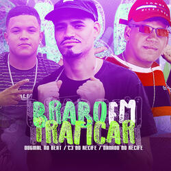Brabo em Traficar