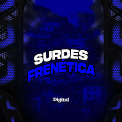 Surdes Frenética