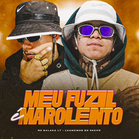 Meu Fuzil É Marolento