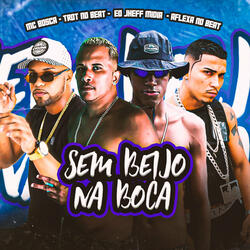 Sem Beijo na Boca