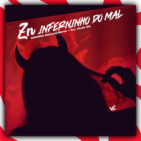 Zn Inferninho do Mal