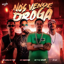 Nós Vende Droga