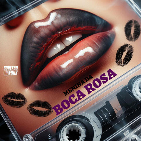 Menina da Boca Rosa