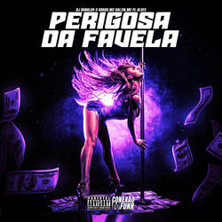 Perigosa da Favela