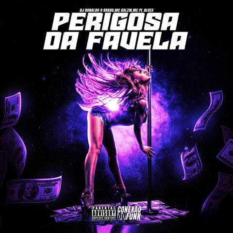Perigosa da Favela
