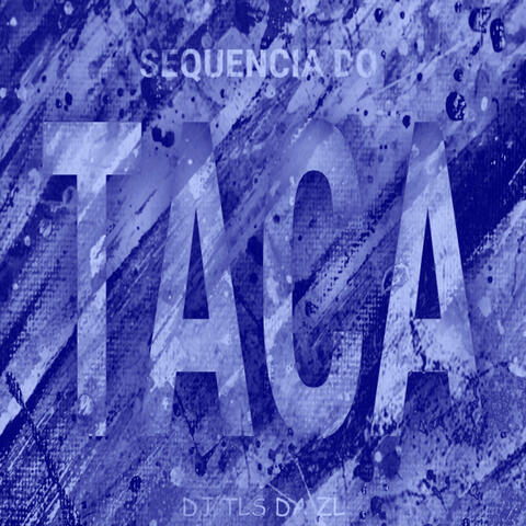 Sequencia do Taca