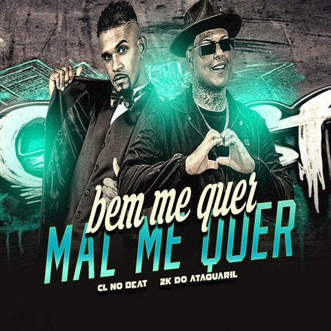 Bem Me Quer Mal Me Quer