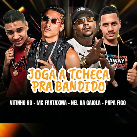 Joga a Tcheca pra Bandido