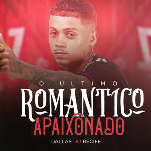 O Ultimo Romantico Apaixonado