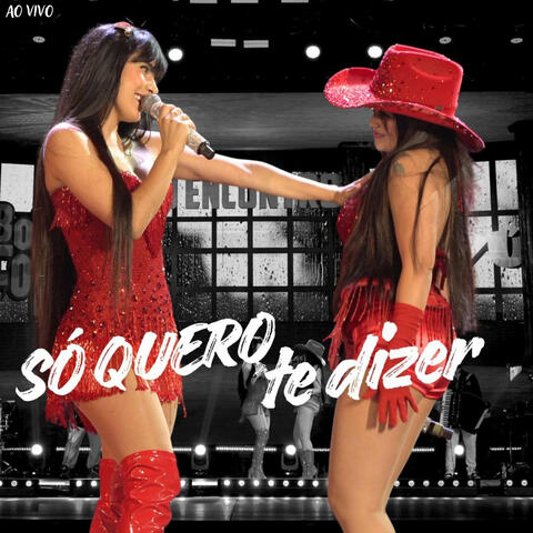 Só Quero Te Dizer (Ao Vivo)