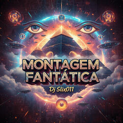 Montagem Fantática
