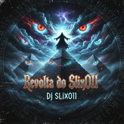 Revolta do Slix011