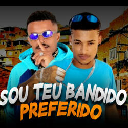 Sou Teu Bandido Preferido