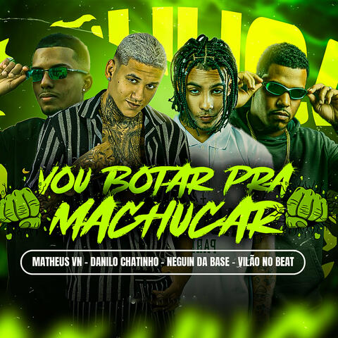 Vou Botar pra Machucar