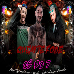 Quem Te Fode É os do 7