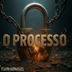 O Processo