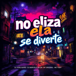 No Eliza Elas Se Diverte