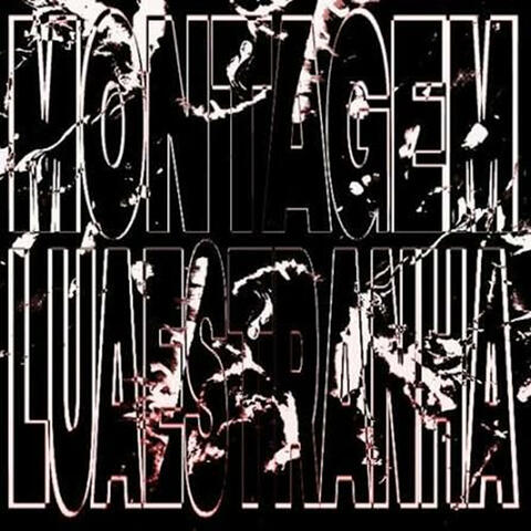 Montagem Lua Estranha