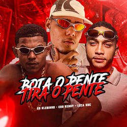 Bota o Pente Tira o Pente