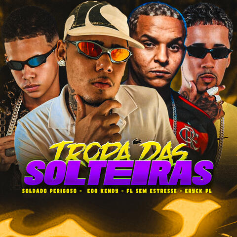 Tropa das Solteiras