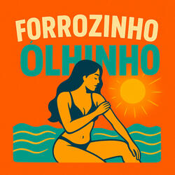 Forrozinho Ólhinho