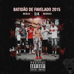 Batidão de Favelado 2015