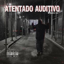 Atentado Auditivo
