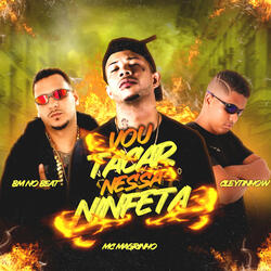 Vou Tacar Nessa Ninfeta