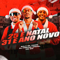 25 e Natal 31 e Ano Novo