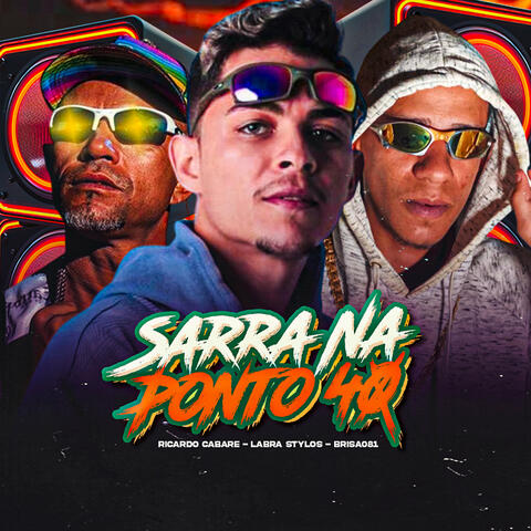 Sarra na Ponto 40