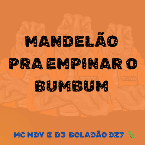 Mandelao pra Empinar o Bumbum