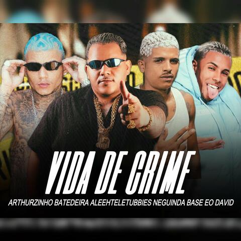 Vida de Crime