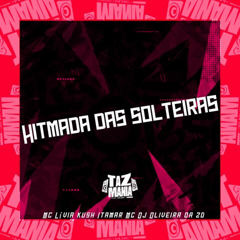 Hitmada das Solteiras