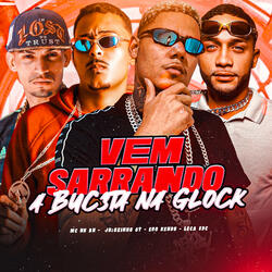 Vem Sarrando a Buceta na Glock