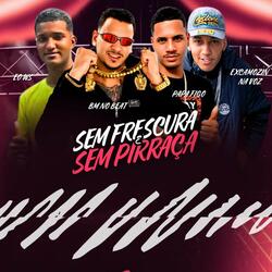 Sem Frescura e Sem Pirraça