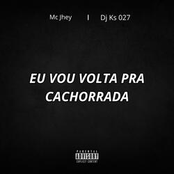 Eu Vou Voltar pra Cachorrada