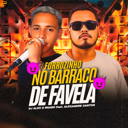 Forrozinho no Barraco de Favela