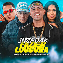 India Quer Fazer Loucura