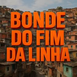 Bonde do Fim da Linha