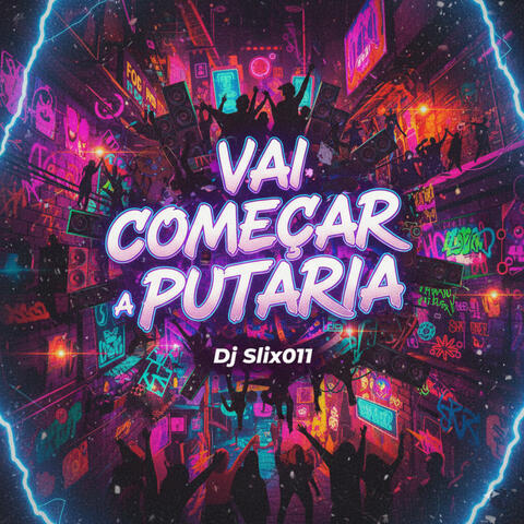 Vai Começar a Putaria