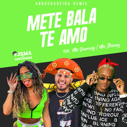 Mete Bala Te Amo (feat. MC Durrony & mc jhenny)