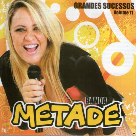 Banda Metade, Vol. 11