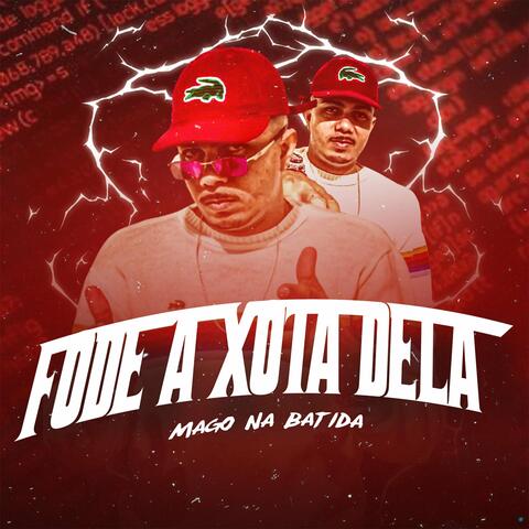 Fode a Xota Dela (Brega Funk)